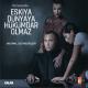 Eskiya Dunyaya Hukumdar Olmaz - Yalniz Cocuk (BRB)