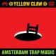 Amsterdam Trap Music - Yellow claw